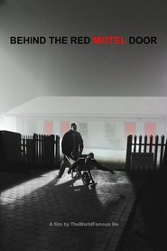 Behind the Red Motel Door 2011 Film Complet en Francais