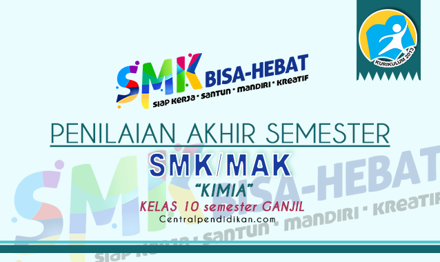 Contoh Soal PAS Kimia Kelas 10 SMK K13 2023 Online dan PDF