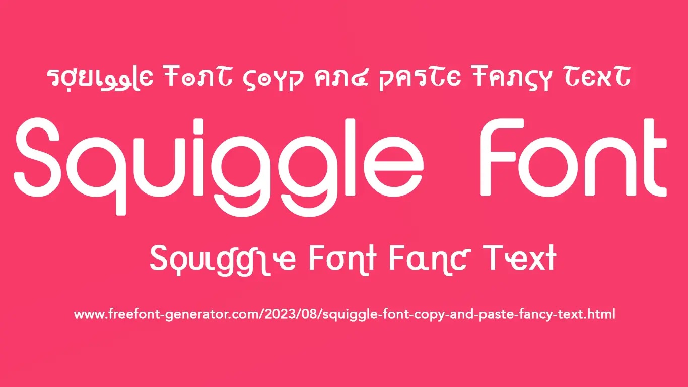 Squiggle Font Copy and Paste Fαɳƈყ ƚҽxƚ