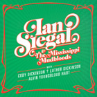 Ian Siegal & The Mississippi  Mudbloods