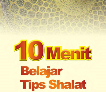 E-book 10 Menit Belajar Tips Shalat Khusyuk