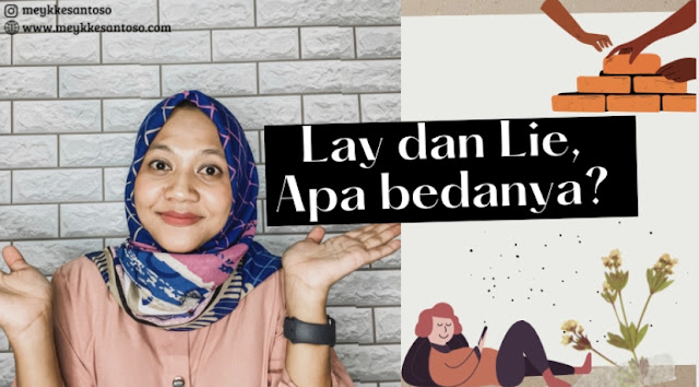 Belajar Bahasa Inggris Lay dan Lie Apa Bedanya