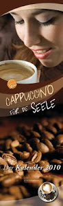 Cappuccino für die Seele - Der Kalender 2010