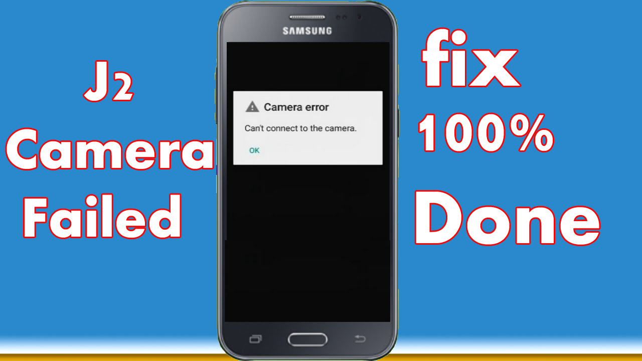 Samsung J200G Camera Problem Fix gust one click