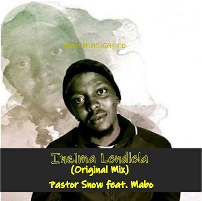 Pastor Snow Feat. Mabo - Inzima Lendlela (Original Mix)