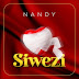 AUDIO | Nandy - Siwezi | Download