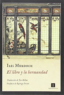 "El libro y la hermandad" - Iris Murdoch