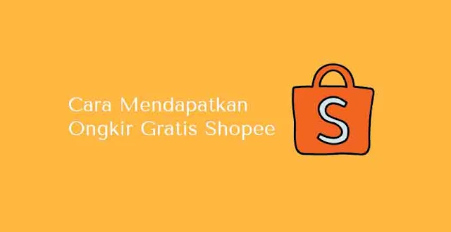 cara mendapatkan Ongkir Gratis Shopee