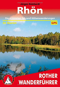 Rhön: Die schönsten Tal- und Höhenwanderungen. 50 Touren. Mit GPS-Tracks (Rother Wanderführer)