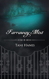 Farraway Mist by Tani Hanes