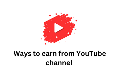 Ways to earn from YouTube channel
