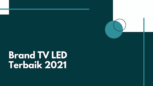 Brand LED TV terhebat