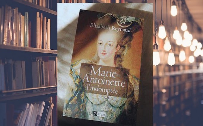 Marie-Antoinette, l'indomptée - Elisabeth Reynaud