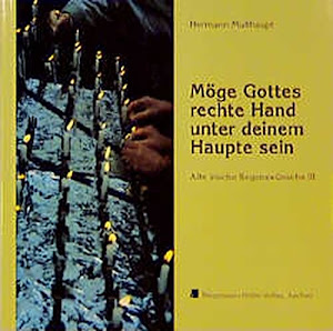 Alte irische Segenswünsche / Möge Gottes rechte Hand unter deinem Haupte sein