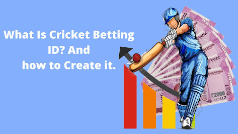 What is online cricket betting? | How to Create Online Cricket Betting ID