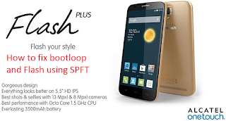 [TUT] How to fix  bootloop Alcatel Flash Plus and Flash using SPFT Main Picture