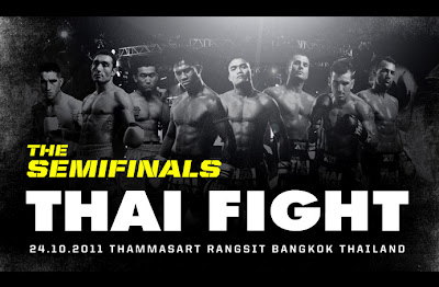 โปรแกรมการแข่งขัน THAI FIGHT 2011 รอบสอง วันจันทร์ที่ 24 ตุลาคม 2554   