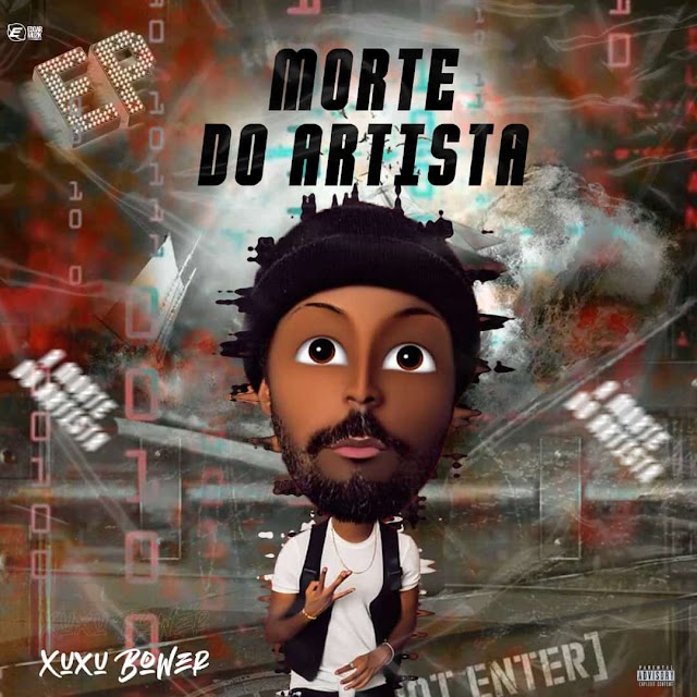 Xuxu Bower - Morte do Artista (EP) [Download]