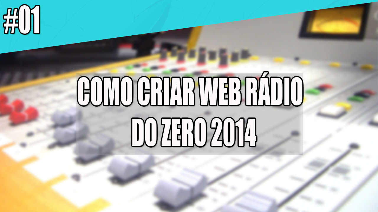 Web Rádio Grátis aprenda a como criar a sua do zero 