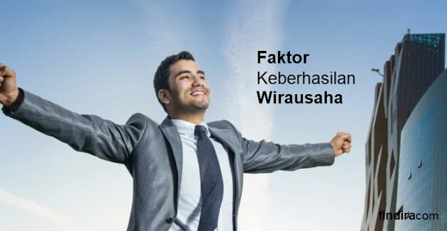 Faktor Keberhasilan Wirausaha