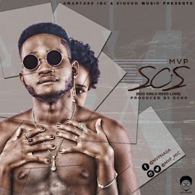 Download MVP – “SOS” (Bad Girls Need Love)