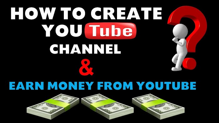 how to earn money from youtube & how to start youtube