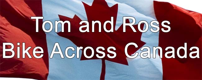 Tom and Ross Bike Across Canada