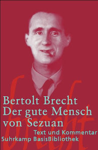 Der gute Mensch von Sezuan: Text und Kommentar (Suhrkamp BasisBibliothek)