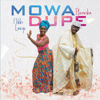 Download Audio: Nikki Laoye & Florocka - Mo Wa Dupe mp3