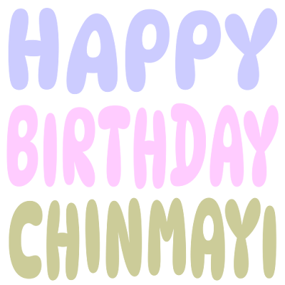 Happy Birthday Chinmayi (Sticker)