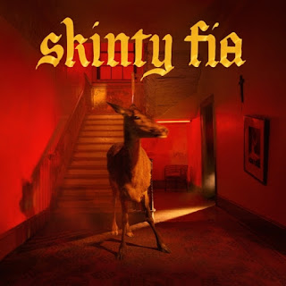 FONTAINES D.C. - Skinty Fia (Álbum)