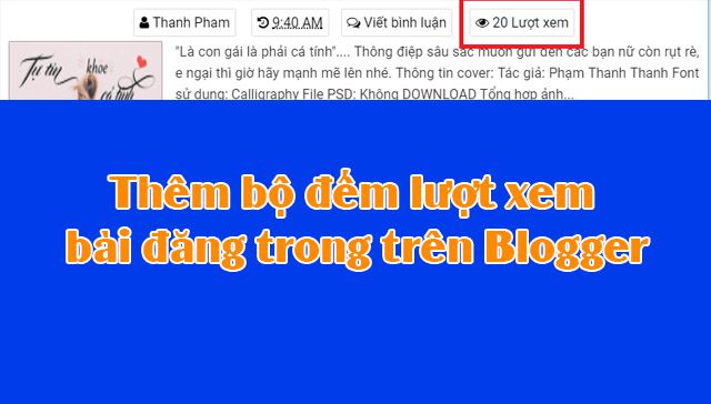 Hướng dẫn thêm hiển thị lượt xem bài đăng cho blogspot đẹp chuẩn nhất