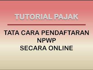  Pemerintah Indonesia melakukan pembaruan terhadap sistem pajak di mana sekarang pembayara Cara Daftar Pajak Online Dengan Mudah