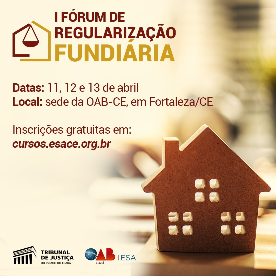 OAB-CE promove I Fórum de Regularização Fundiária Urbana do Ceará foto foto