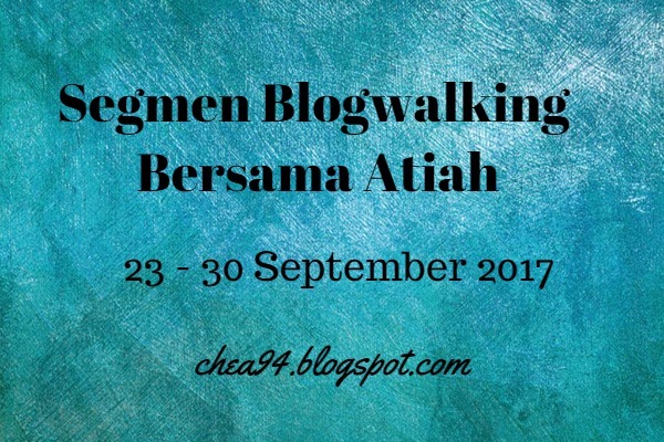 Segmen Blogwalking bersama Atiah.
