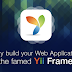 Why use Yii framework for the development of high power web applications