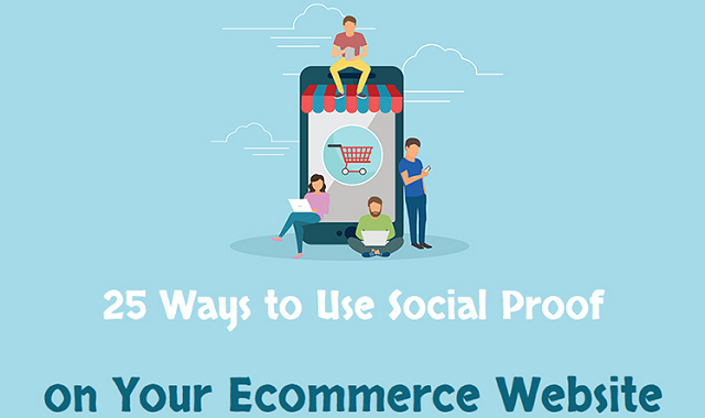 Ways to increase your E-commerce sales using Social Proof