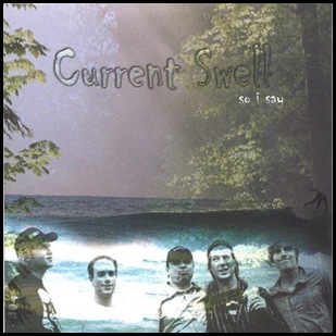 current swell - So I Say