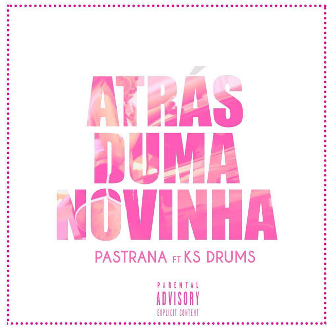 Image result for Mauro Pastrana ft Ks Drums - Atrás de uma Novinha (Trap-Funk)