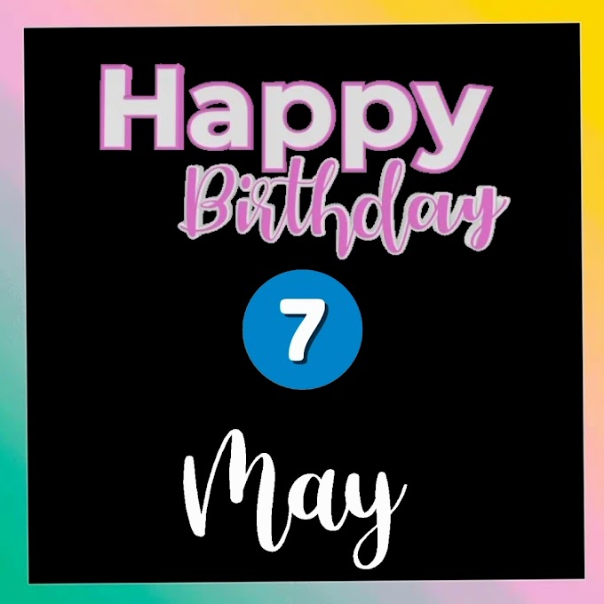 Happy Birthday 7th May video clip free download   