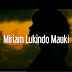 Miriam Lukindo Mauki - "Mwambie" (Official HD Video) | Mp4 Download 