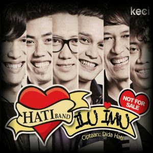 Hati Band - ILU IMU (I Love U, I Miss U)