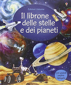 Scarica Il librone delle stelle e dei pianeti Libro di Emily Bone