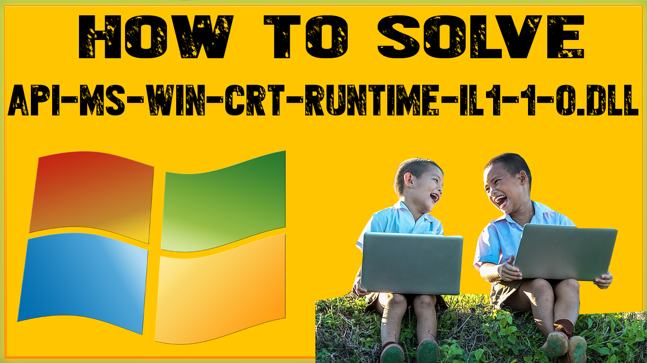 How To Fix Api-Ms-Win-Crt-Runtime-l1-1-0-Dll On Windows 7 ...