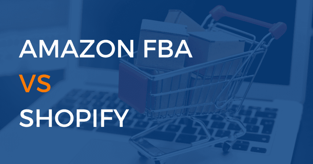 Amazon Vs Shopify: What’s Better to start a Business in e-Commerce industry