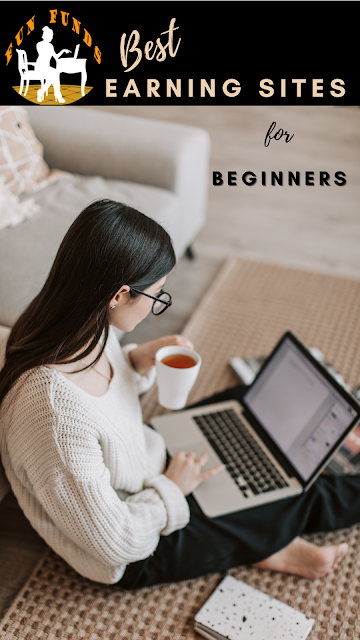 Best earning sites for beginners