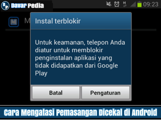 Cara Mengatasi Pemasangan Aplikasi Dicekal atau Diblokir di Android