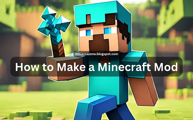 How to Make a Minecraft Mod