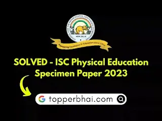 isc physical education solved specimen paper 2023