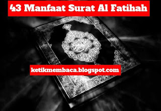 43 Manfaat Dahsyat Membaca Surat Al Fatihah Setiap Hari